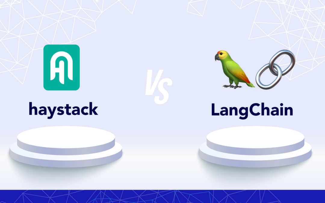 Haystack vs LangChain: Decoding the Key Differences