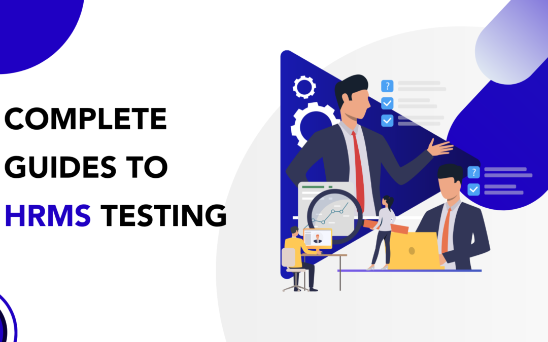 HRMS Testing: A Comprehensive Guide with Checklist