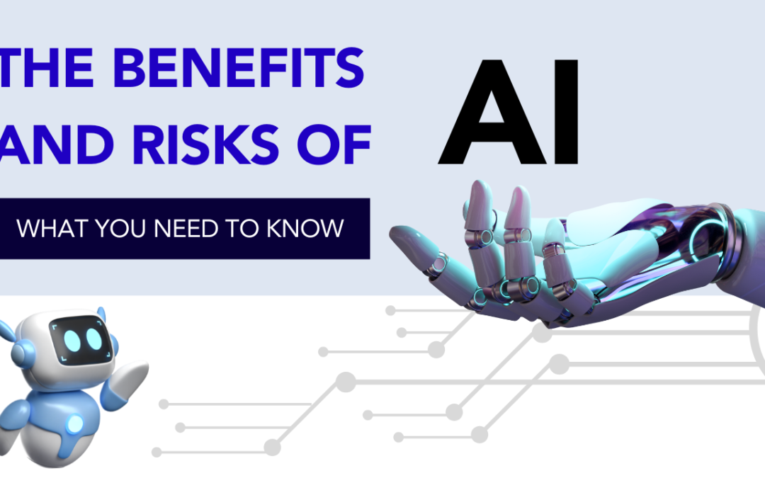 The Benefits and Risks of AI