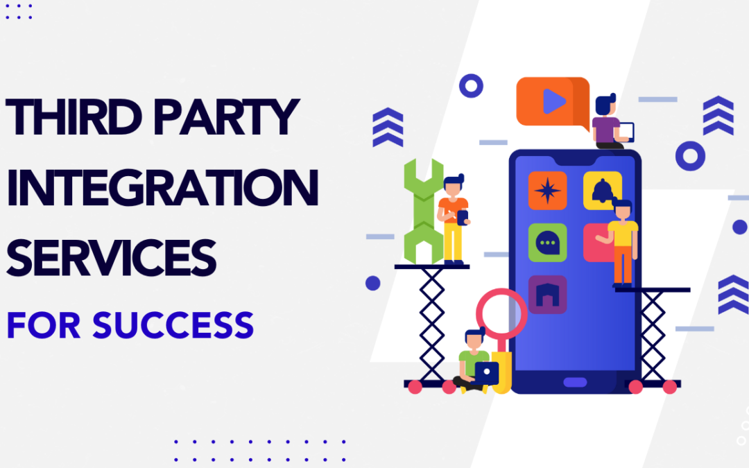 Third Party Integration Service for Success