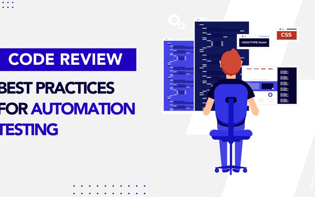 Code Review Best Practices for Automation Testing
