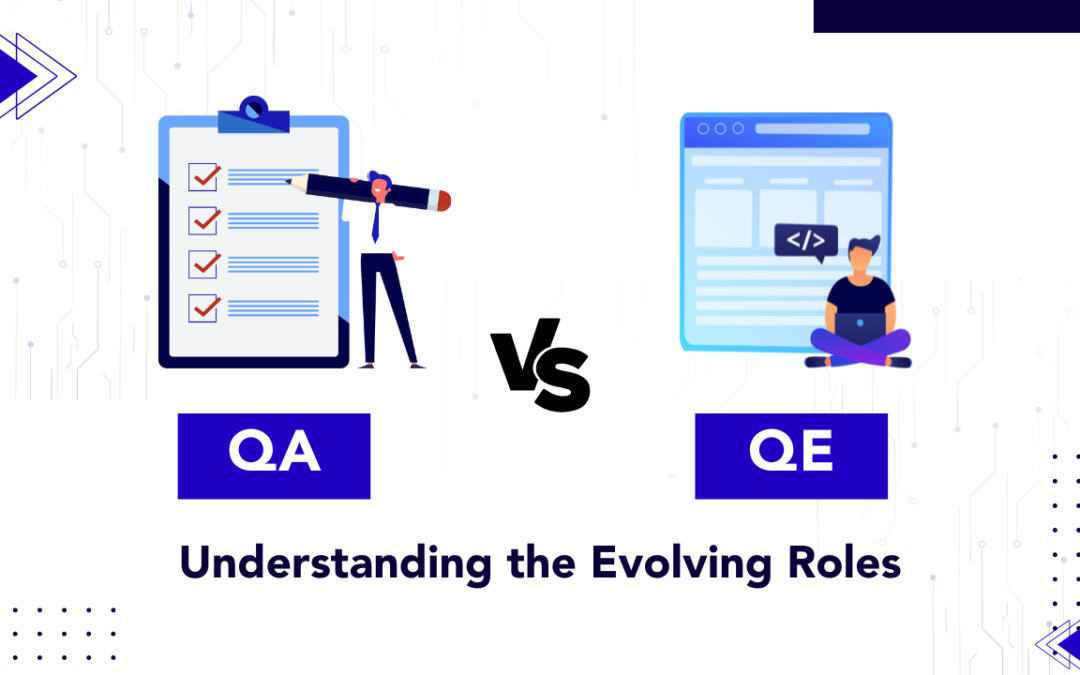 QA vs QE: Understanding the Evolving Roles