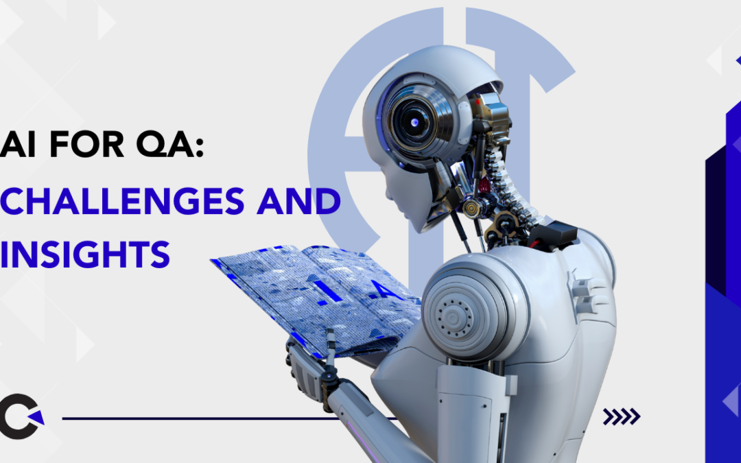 AI for QA: Challenges and Insights