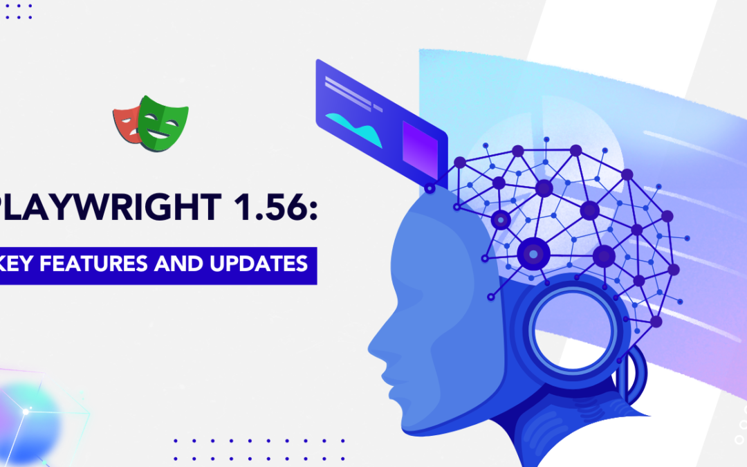 Playwright 1.56: Key Features and Updates