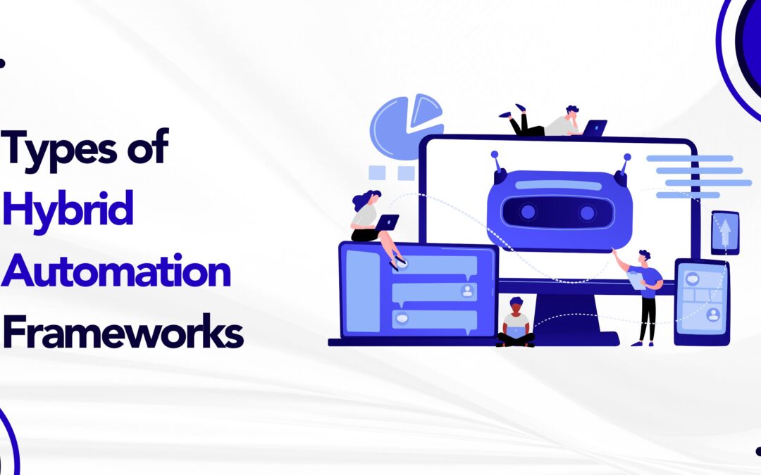 Types of Hybrid Automation Frameworks