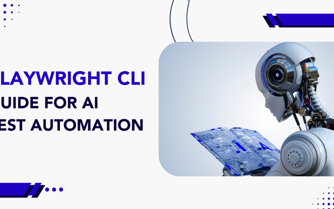Playwright CLI Guide for AI Test Automation